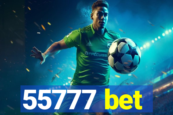 55777 bet